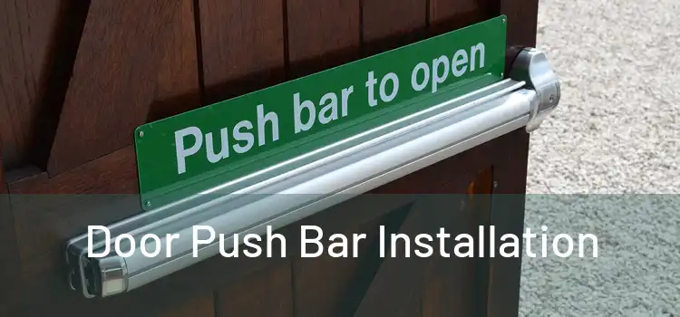 Door Push Bar Installation