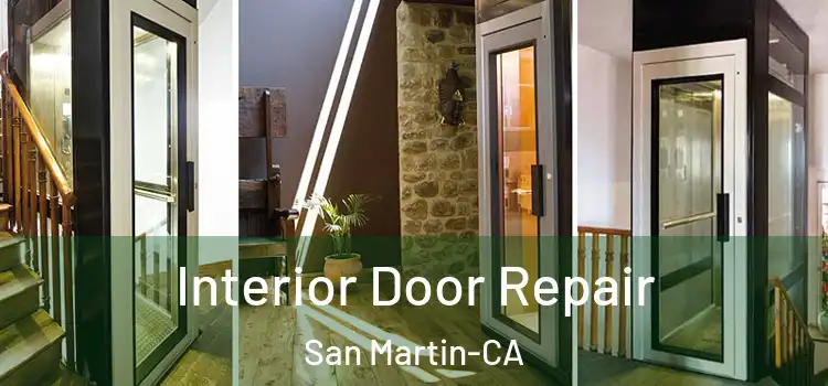  Interior Door Repair San Martin-CA