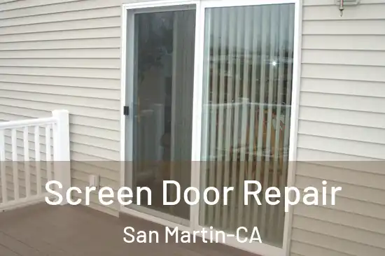  Screen Door Repair San Martin-CA